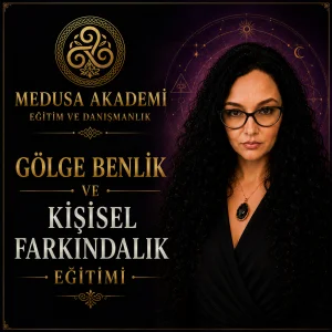 Gölge Benlik ve Kişisel Farkındalık Eğitimi