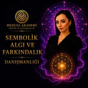 Sembolik Algı ve Farkındalık Danışmanlığı